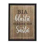 Bia Blasta Makes Me Sásta Plaque