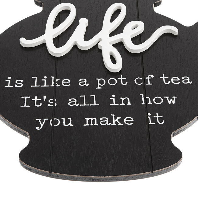 Pot Of Tea Quote Wall Plaque