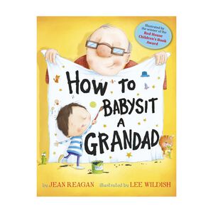 How To Babysit A Grandad Children's Book