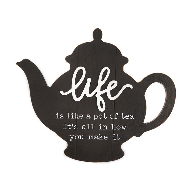 Pot Of Tea Quote Wall Plaque