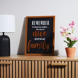 Nice Normal Family Plaque 