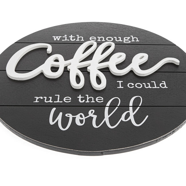 Coffee Quote Round Wall Plaque
