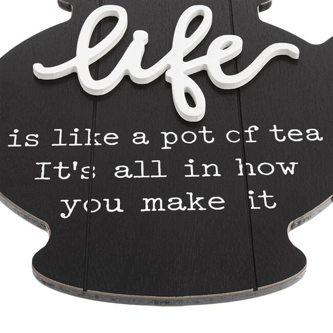 Pot Of Tea Quote Wall Plaque
