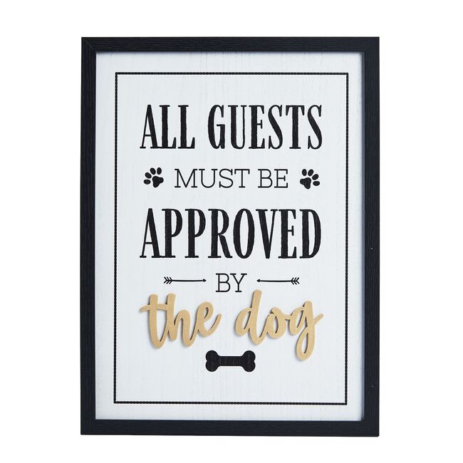 Must Be Approved By The Dog Plaque