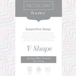 Nicole Day V Shape Pillow Protector